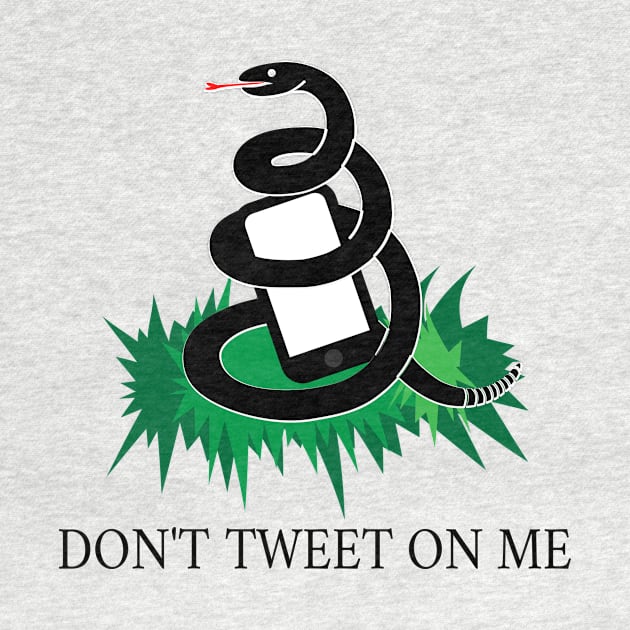 Don't tweet on me by Foxxy Merch